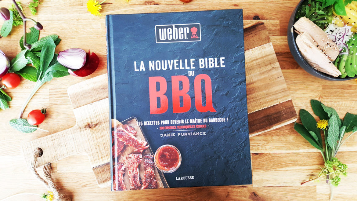 Livre Bible Bbq Weber Larousse Livre Bible Bbq Weber Larousse